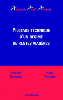 Pilotage technique d'un régime de rentes viagères